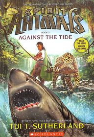 Spirit Animals Book 5 Against the Tide Tui T