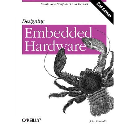 Designing Embedded Hardware von John Catsoulis ISBN 978